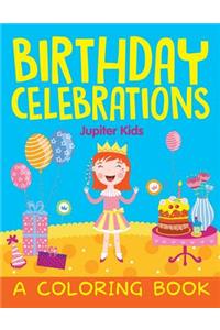 Birthday Celebrations (A Coloring Book)