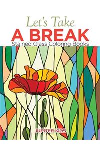 Let's Take A Break