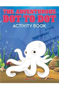 Adventurous Dot to Dot Activity Book