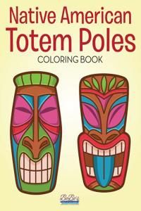 Native American Totem Poles Coloring Book