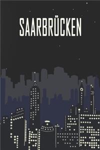Saarbrücken: Städtetrip und Reisetagebuch, Notizbuch oder Urlaubsplaner mit Platz auf 120 weißen linierten Dot Line Seiten zum Eintragen von Sprüchen, Gedichten,