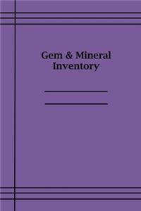 Gem and Mineral Inventory
