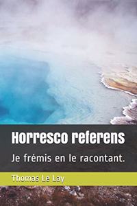 Horresco referens