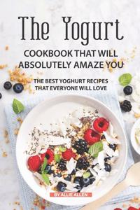 The Yogurt Cookbook That Will Absolutely Amaze You