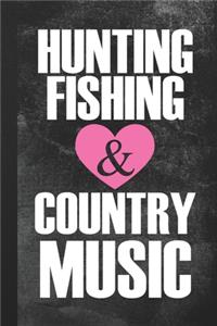 Hunting Fishing & Country Music
