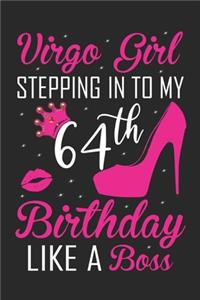 Virgo Girl Stepping In To My 64th Birthday Like A Boss
