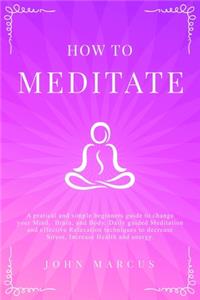 How to Meditate