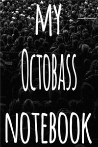 My Octobass Notebook
