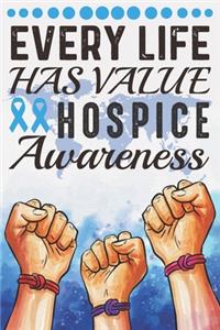 Every Life Has Value Hospice Awareness