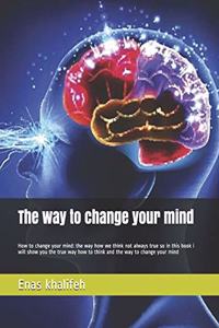 The way to change your mind