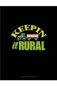 Keepin' It Rural: Unruled Composition Book