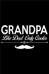 Grandpa Like Dad Only Cooler