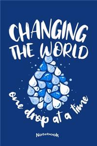 Changing The World One Drop At A Time