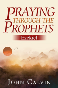 Praying through the Prophets