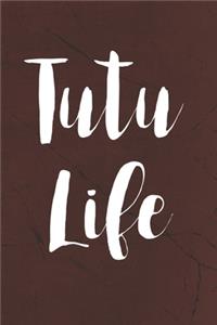 Tutu Life
