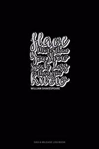 Have More Than You Show, Speak Less Than You Know