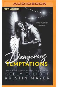Dangerous Temptations