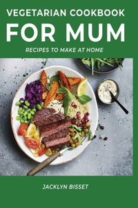 Vegetarian Cookbook for Mum
