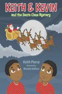 Keith & Kevin and the Santa Claus Mystery