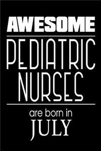 Awesome Pediatric Nurses Are Born in July