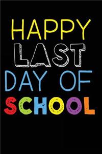 Happy Last Day Of School