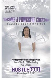 Become a Powerful Creator