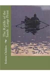 The Riddle of the Sands