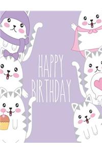 Happy birthday: Cat birthday messages on purple cover (8.5 x 11) inches 110 pages, Blank Unlined Paper for Sketching, Drawing, Whiting, Journaling & Doodling