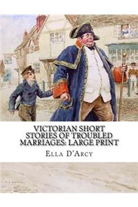 Victorian Short Stories of Troubled Marriages