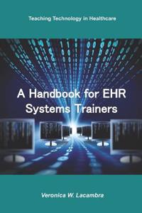 Handbook for EHR System Trainers