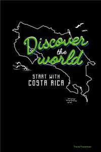Discover the World Start with Costa Rica