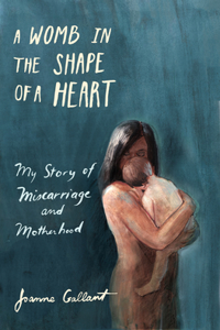 Womb in the Shape of a Heart
