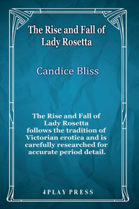 The Rise and Fall of Lady Rosetta