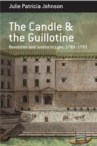 The Candle and the Guillotine