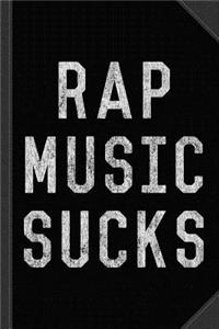 Vintage Rap Music Sucks Journal Notebook