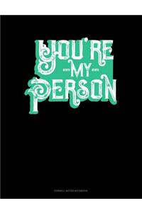 You're My Person