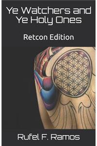 Ye Watchers and Ye Holy Ones