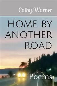 Home by Another Road