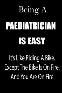 Being a Paediatrician Is Easy