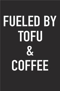 Fueled by Tofu and Coffee