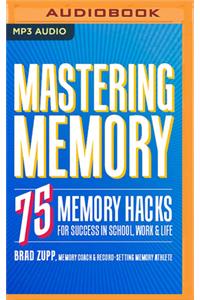 Mastering Memory