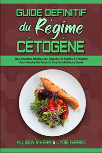 Guide Définitif Du Régime Cétogène