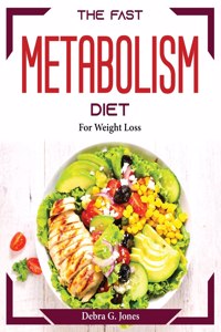 The Fast Metabolism Diet