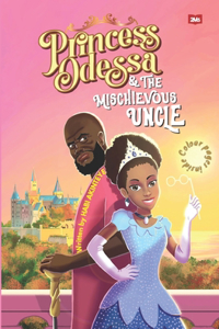 Princess Odessa and The Mischievous Uncle