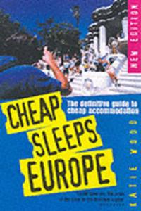 CHEAP SLEEPS EUROPE REVISITED