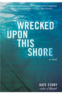 Wrecked Upon This Shore