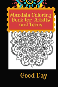 Mandala Coloring Book for Teens and Adults