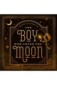 The Boy Who Loved the Moon