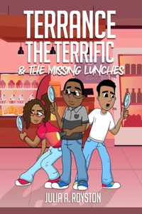 Terrance the Terrific & The Missing Lunches