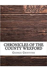 Chronicles of the County Wexford